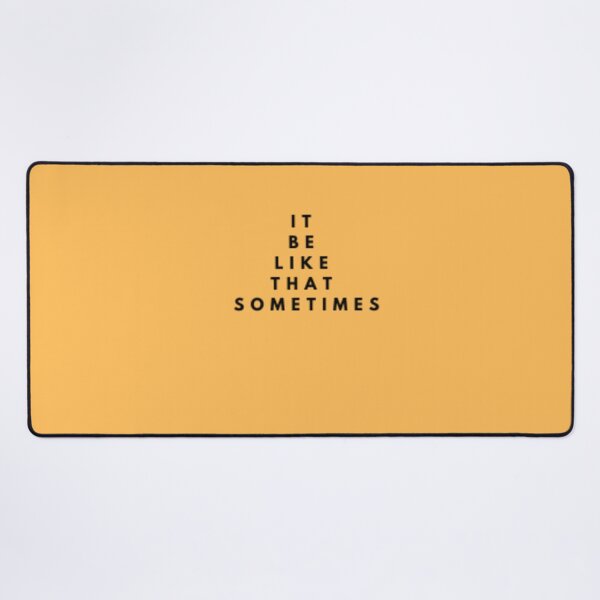 Item preview, IT BE LIKE THAT SOMETIMES_9 designed and sold by Rachel Chuan.