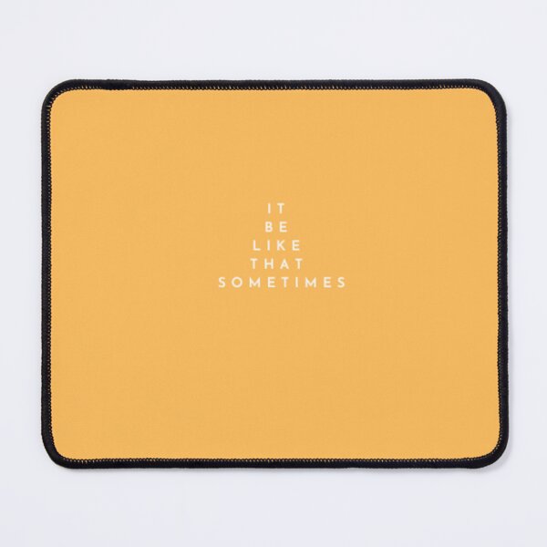 Item preview, IT BE LIKE THAT SOMETIMES_10 designed and sold by Rachel Chuan.