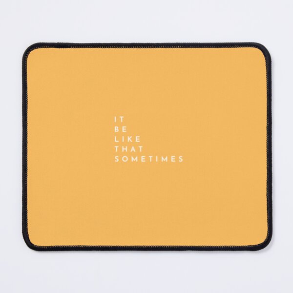 Item preview, IT BE LIKE THAT SOMETIMES_15 designed and sold by Rachel Chuan.
