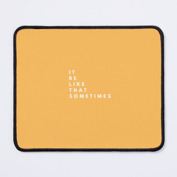 Item preview, IT BE LIKE THAT SOMETIMES_16 designed and sold by Rachel Chuan.