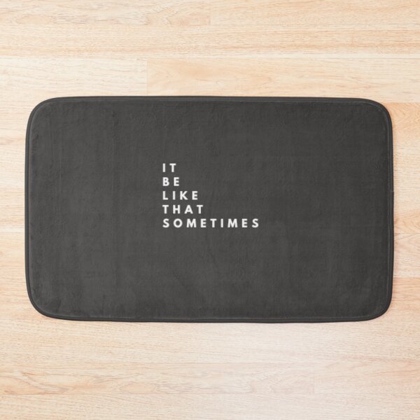 Item preview, IT BE LIKE THAT SOMETIMES_18 designed and sold by Rachel Chuan.