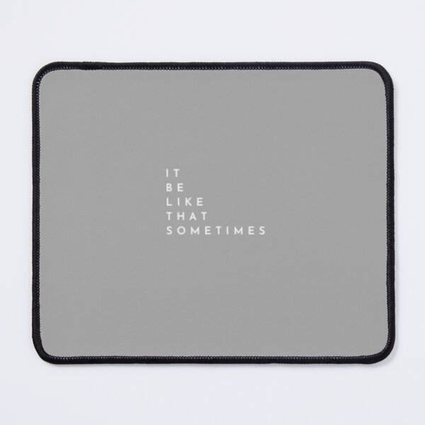 Item preview, IT BE LIKE THAT SOMETIMES_19 designed and sold by Rachel Chuan.