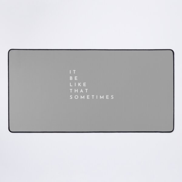 Item preview, IT BE LIKE THAT SOMETIMES_19 designed and sold by Rachel Chuan.