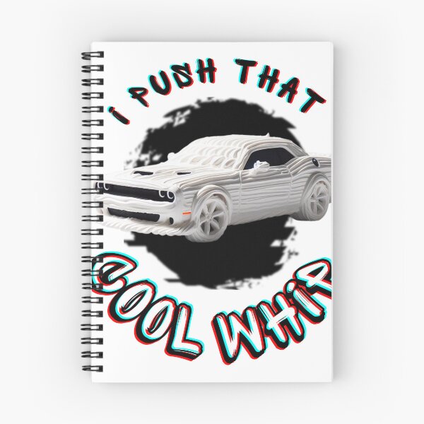 Item preview, I PUSH THAT COOL WHIP - CHALLENGER designed and sold by FreshDesignGang.