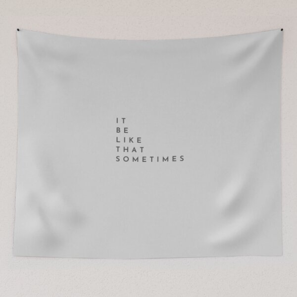 Item preview, IT BE LIKE THAT SOMETIMES_20 designed and sold by Rachel Chuan.