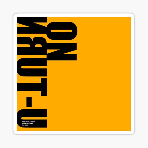 Item preview, NO U-TURN sign off designed and sold by MAGDALENE CARMEN.
