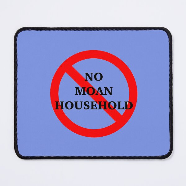 Item preview, No Moan Household - Nerdy Prudes Must Die designed and sold by gabimoncivais.