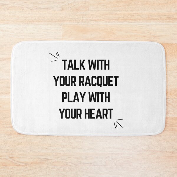 Item preview, talk with your racquet, play with your heart designed and sold by GROUNDSHAKER.