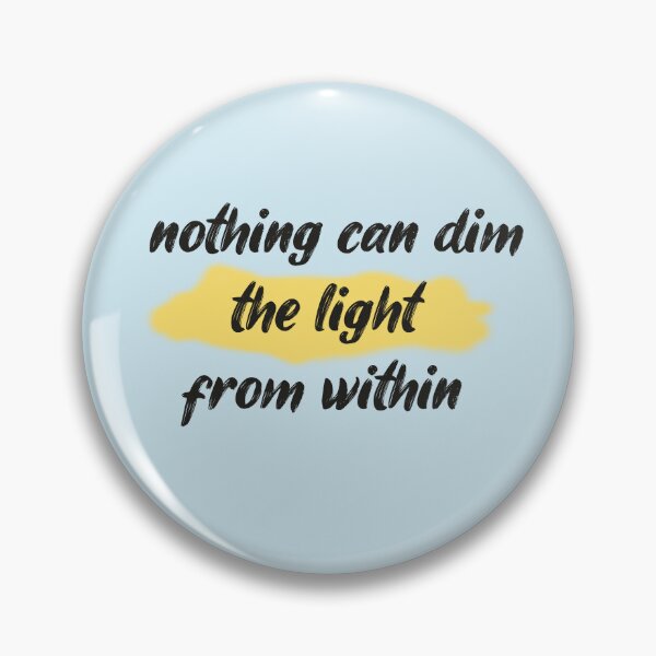 Item preview, nothing can dim the light from within designed and sold by trudette.