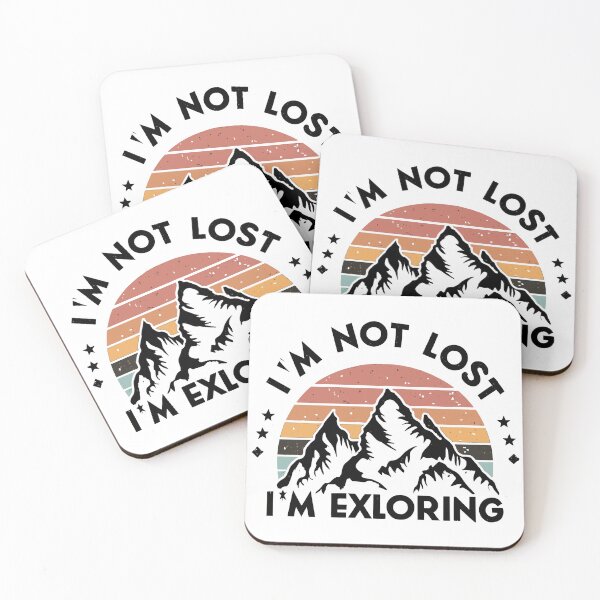 Item preview, I Am Not Lost I'm Exploring Mountain Lover Gift designed and sold by DashBliss.