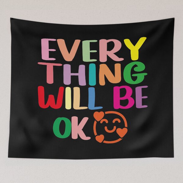 Item preview, Everything Will Be Ok designed and sold by EunsooLee.