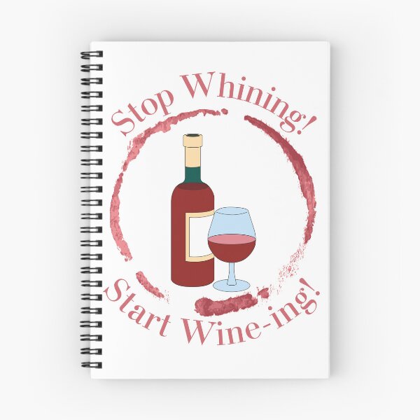 Item preview, Alcohol Pun Start Wine-ing designed and sold by bububabuinc.