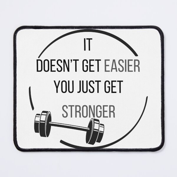 Item preview, Exercise Motivation It Doesn't Get Easier designed and sold by bububabuinc.