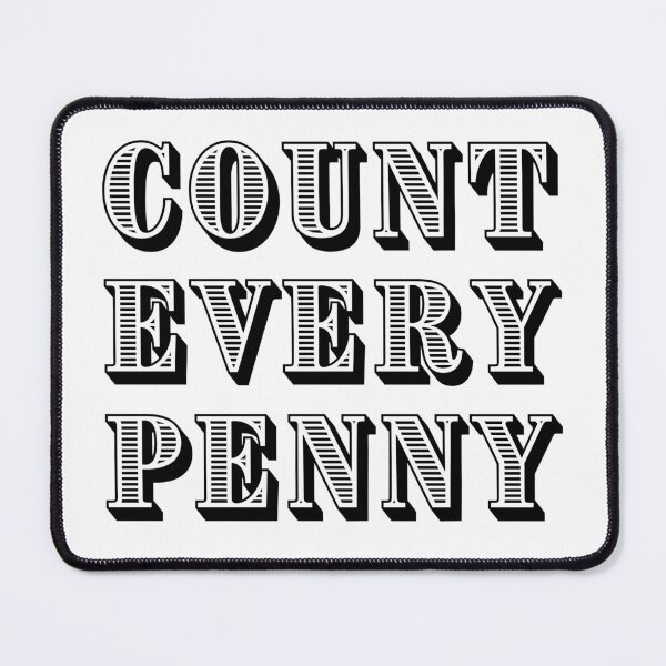 Item preview, Count Every Penny designed and sold by DesignDazzles.