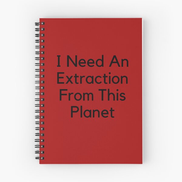 Item preview, I Need An Extraction From This Planet  designed and sold by MarieSusan.