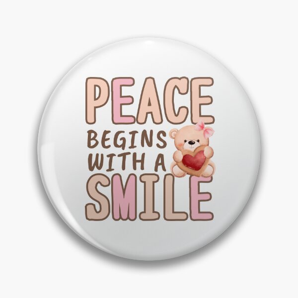 Item preview, Peace Begins with a Smile with Cute Bear designed and sold by Mika2525-smile.