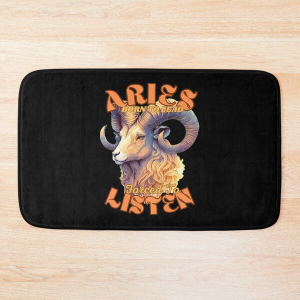 Item preview, Aries: Born To Lead, Forced To Listen. aries funny designed and sold by ZodiacWonders.