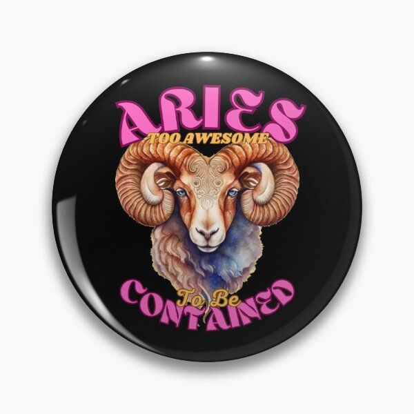 Item preview, Aries: Too Awesome To Be Contained. aries lover designed and sold by ZodiacWonders.