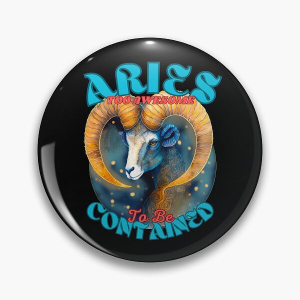 Item preview, Aries: Too Awesome To Be Contained. aries season designed and sold by ZodiacWonders.