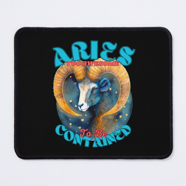 Item preview, Aries: Too Awesome To Be Contained. aries season designed and sold by ZodiacWonders.