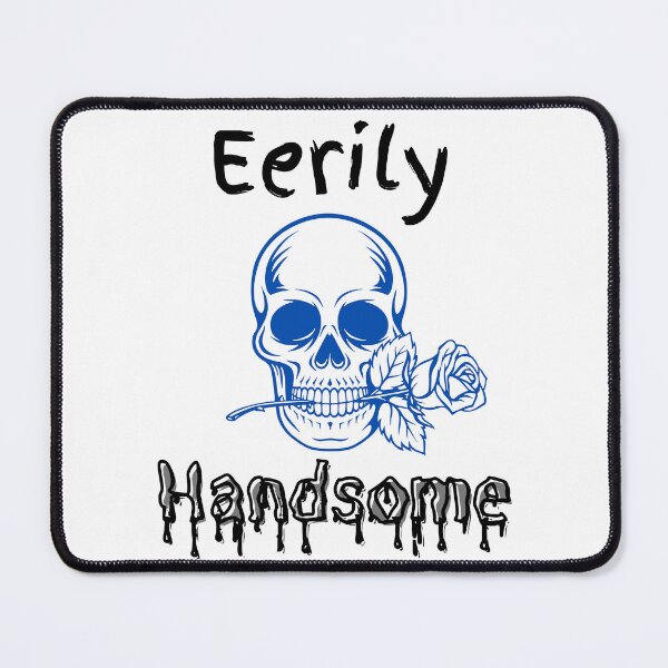 Item preview, Eerily Handsome designed and sold by Ruthrasankar.