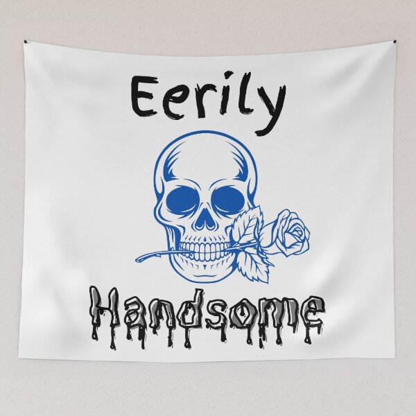 Item preview, Eerily Handsome designed and sold by Ruthrasankar.