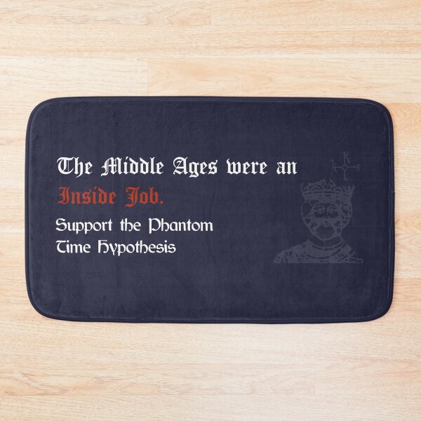 Item preview, I Support the Phantom Time Hypothesis designed and sold by Historic-Art.