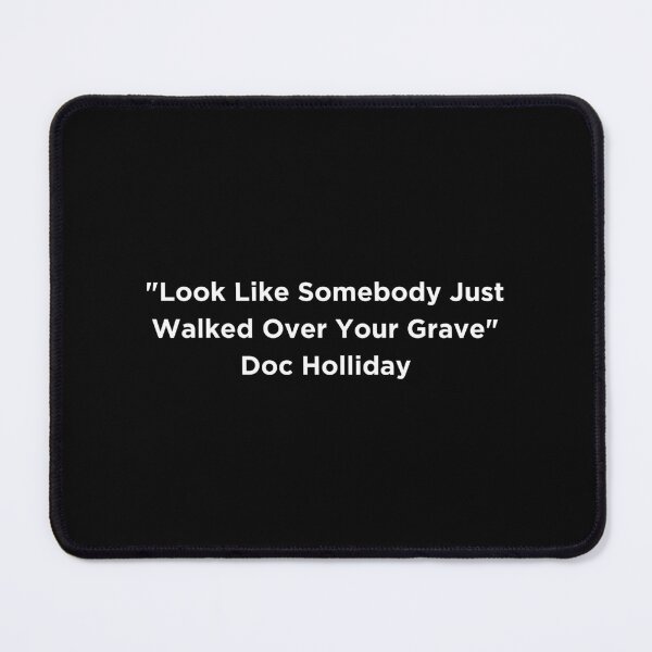 Item preview, Tombstone Quote designed and sold by adelferhat.