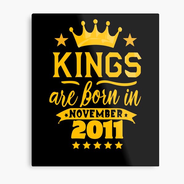 Item preview, Kings Are Born In November 2011 12th Birthday designed and sold by Sofia Rose Design ⭐️⭐️⭐️⭐️⭐️.