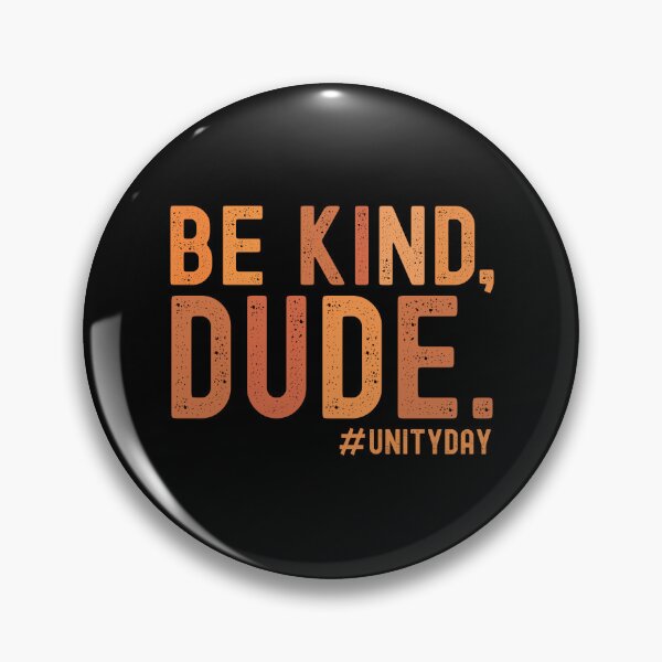 Item preview, Be kind Dude teacher school  great Unityday End Bullying present designed and sold by MotivaChic.