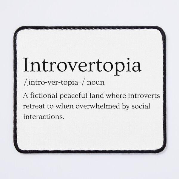 Item preview, Introvertopia fictional land dictionary design - Funny introvert quote designed and sold by wholigans.