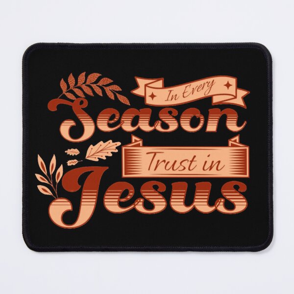 Item preview, In Every Season Trust in Jesus - Fall Season - Christian Fall - Autumn Vibes designed and sold by stylishdzign.