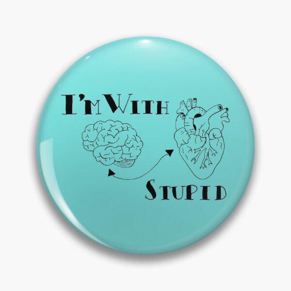 Item preview, Dysautonomia - I'm With Stupid Brain & Heart designed and sold by KayleeRoseArt.
