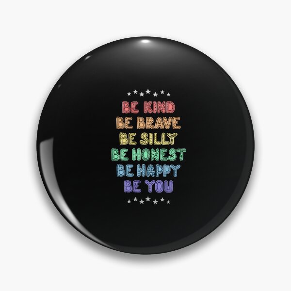 Item preview, Be kind, Be Brave, Be Silly, Be Honest, Be Happy, Be You, Be Yourself  designed and sold by Krsna Priya.