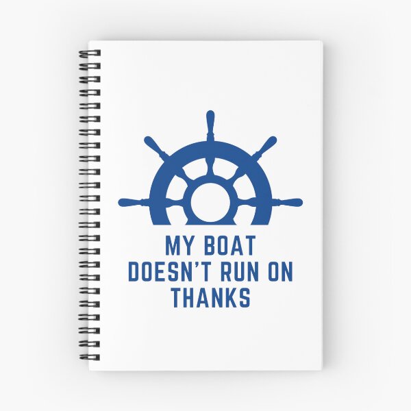 Item preview, my boat doesn't run on thanks designed and sold by Glorious Articles.