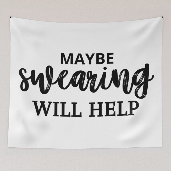 Item preview, Maybe Swearing will help design designed and sold by Zoarher.
