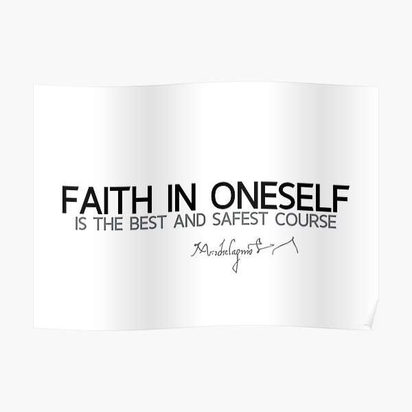 faith in oneself - michelangelo Poster