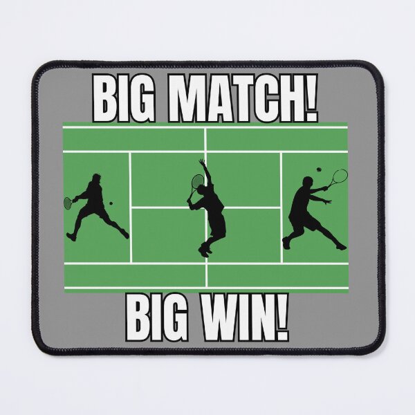 Item preview, Big Match, Big Win-Tennis (Men) designed and sold by TxTaurus110.