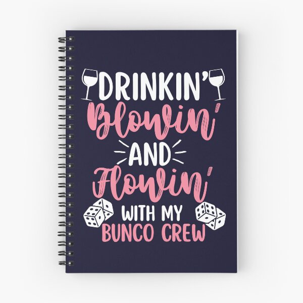Item preview, Drinkin' Blowin' Flowin' With My Bunco Crew Funny Dice Game Lover designed and sold by SunfullyYours.