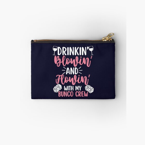 Item preview, Drinkin' Blowin' Flowin' With My Bunco Crew Funny Dice Game Lover designed and sold by SunfullyYours.