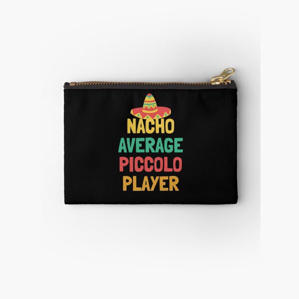 Item preview, Not Your Average Piccolo Player designed and sold by orlumbuspirate.