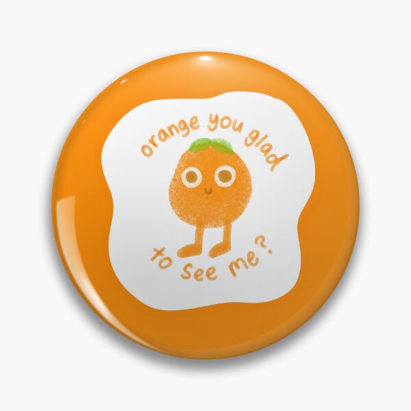 Item preview, Orange You Glad to See Me? designed and sold by Pikachoo.