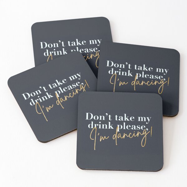Item preview, Wedding coaster, don’t take my drink, I’m dancing! designed and sold by Mart’s.