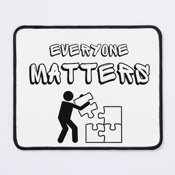 Item preview, Everyone matters designed and sold by Yerral.