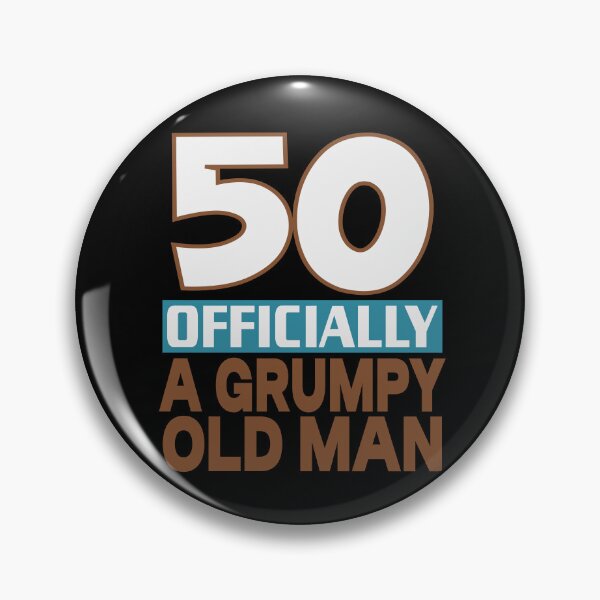 Item preview, 50 officially a grumpy old man designed and sold by giftfromheart.