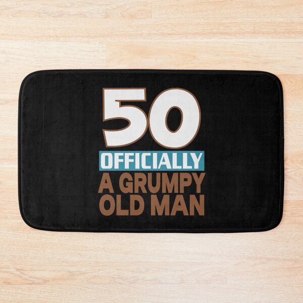 Item preview, 50 officially a grumpy old man designed and sold by giftfromheart.