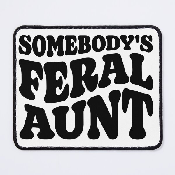 Item preview, Somebody's Feral Aunt designed and sold by pilcrowcreative.