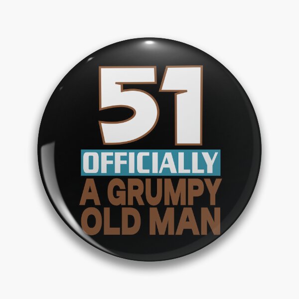Item preview, 51 officially a grumpy old man designed and sold by giftfromheart.