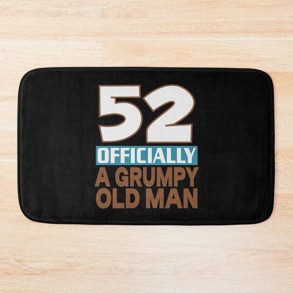 Item preview,  52 officially a grumpy old man designed and sold by giftfromheart.