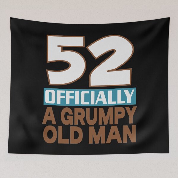 Item preview,  52 officially a grumpy old man designed and sold by giftfromheart.